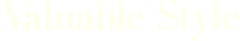 Valuable Style